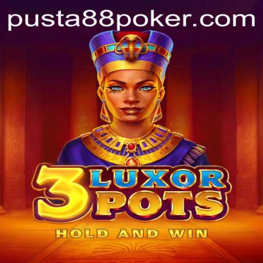 Exploring the Thrilling World of 3LuxorPots: A Gaming Experience Like No Other