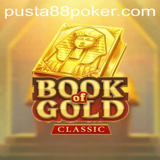 Exploring the World of BookOfGoldClassic: A Dive into the Adventure Pusta88
