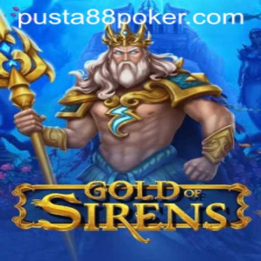 The Captivating World of GoldofSirens: A Deep Dive into Gameplay and Strategy